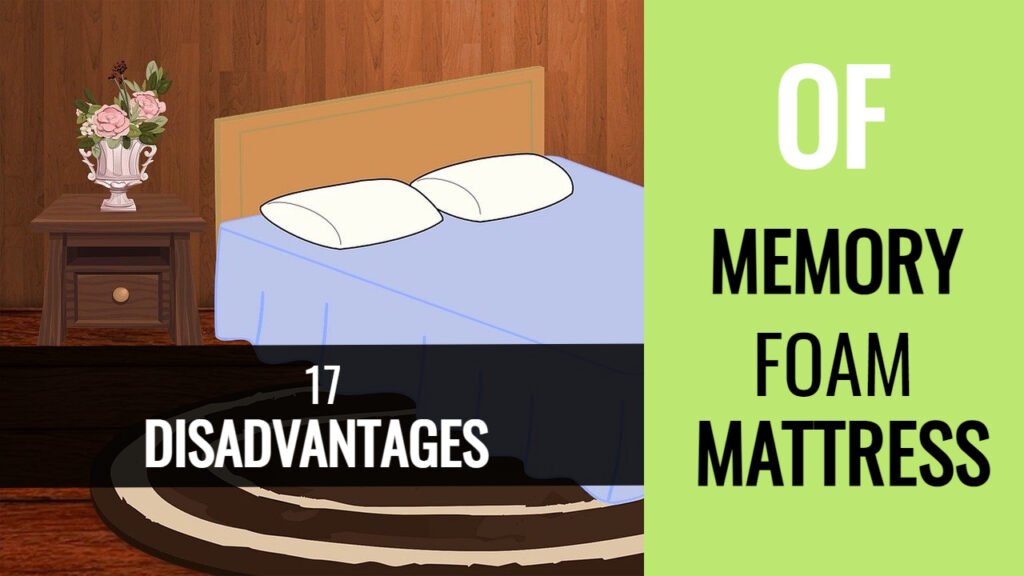disadvantages of memory foam mattress