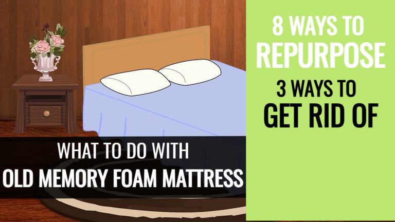 What to do with Old Memory Foam Mattress [8 Ways to Repurpose]