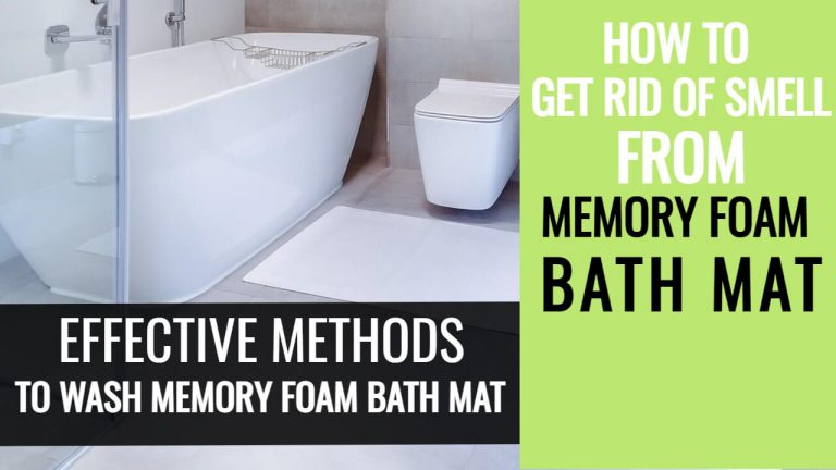 Effective Ways to Wash Memory Foam Bath Mat [With Required Items]