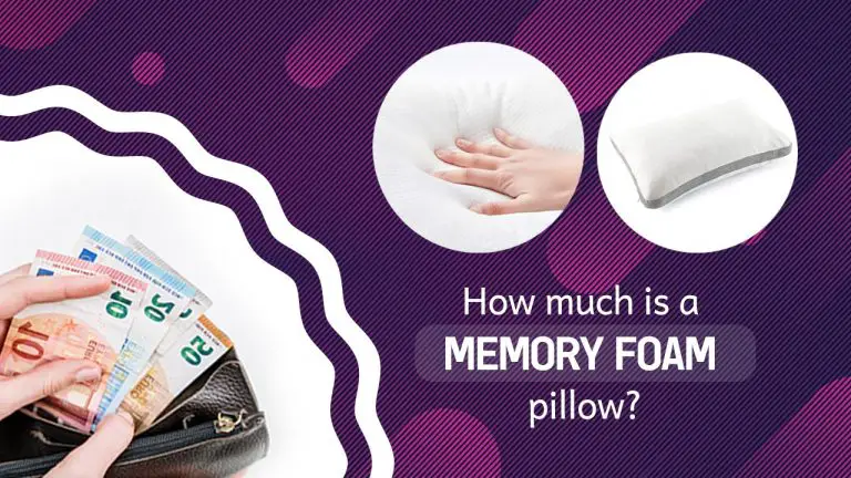 How Much Is a Memory Foam Pillow? [Cost of Different Memory Foam Pillows]