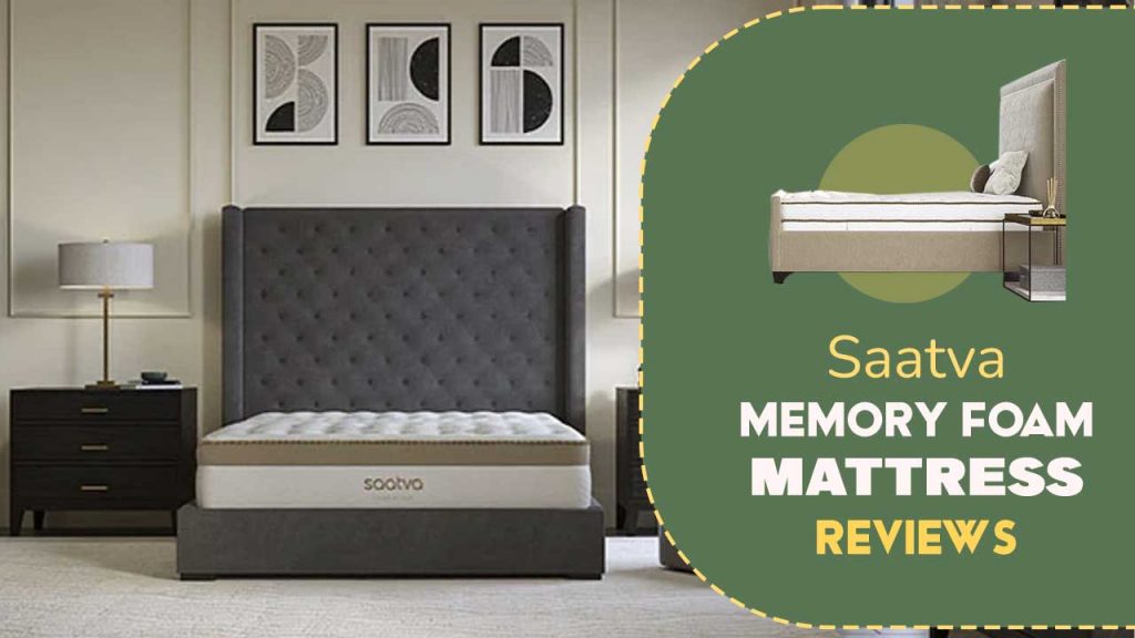 Best Saatva Memory Foam Mattress & Top Saatva Memory Foam Mattress Reviews